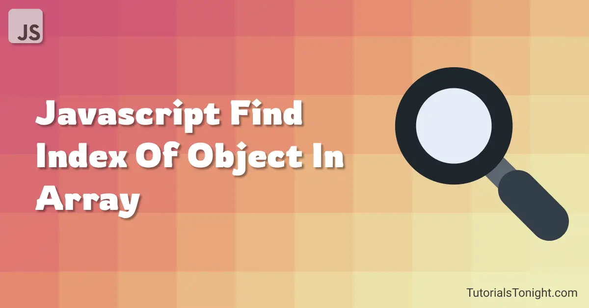 Javascript find index of object in array