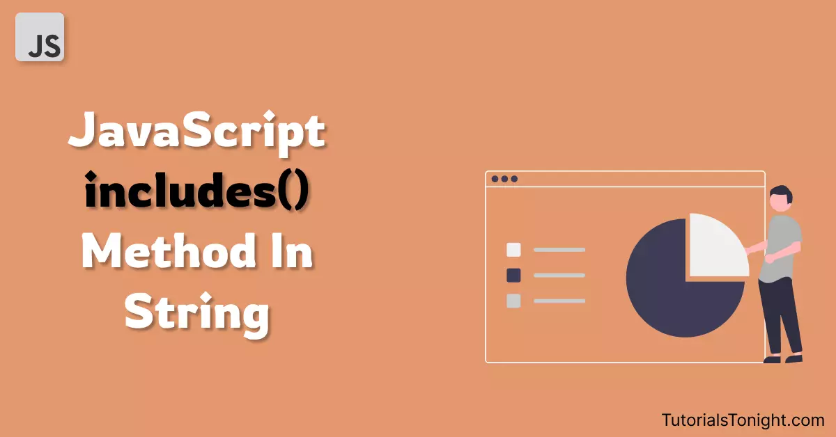 JavaScript String Includes Check If String Have A Substring