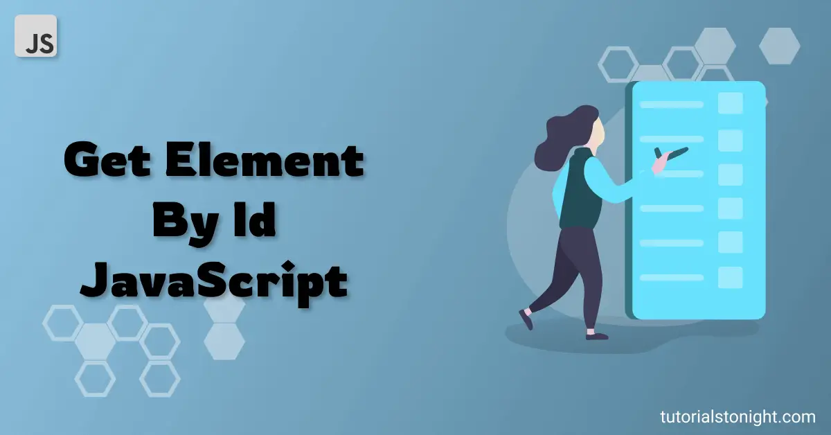 Javascript Get Element By ID In 2 Ways 