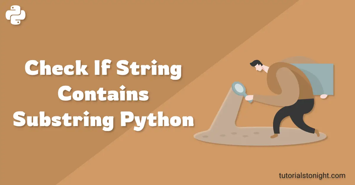 7 Ways To Check If String Contains Substring Python